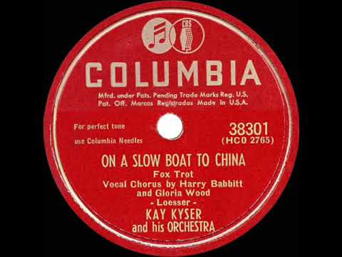 1948 HITS ARCHIVE: On A Slow Boat To China - Kay Kyser (Harry Babbitt &amp; Gloria Wood, vocal)