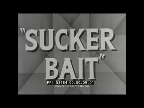 WWII &quot; LOOSE LIPS SINK SHIPS &quot; ANTI-ESPIONAGE PROPAGANDA FILM &quot;SUCKER BAIT&quot; PART 1 53184