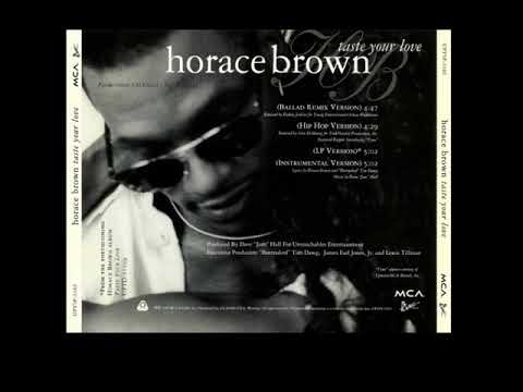 Horace Brown - Taste Your Love (Ballad Remix Version - No Interlude)