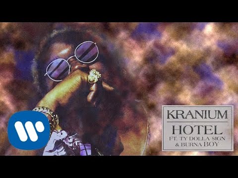 Kranium - Hotel (feat. Ty Dolla $ign &amp; Burna Boy) [Official Audio]